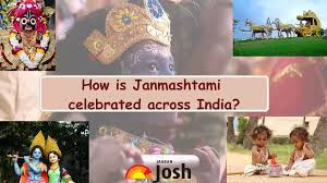 6 DIFFERENT WAYS JANMASHTAMI IS CELEBRATED ACROSS INDIA