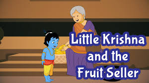 BAL KRISHNA'S MIRACLE WITH THE FRUIT SELLER