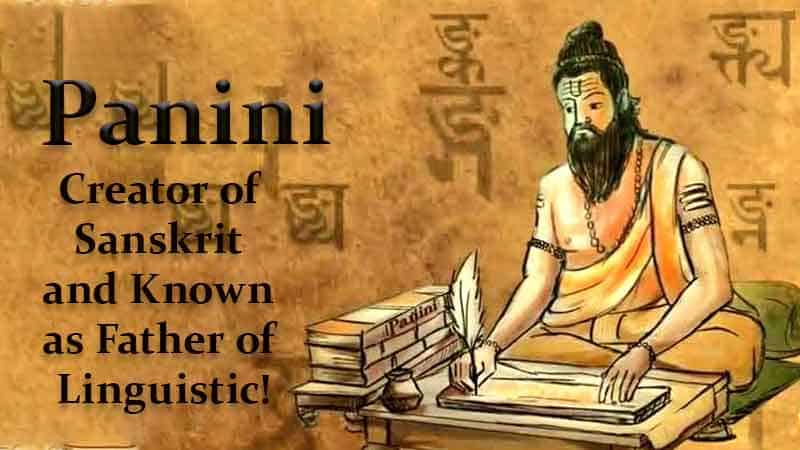 Pāṇini: The Father of Linguistics and Master of Sanskrit Grammar
